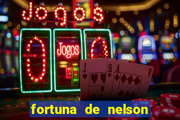 fortuna de nelson wilians advogados